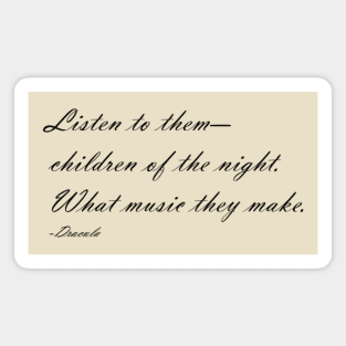 Children of the Night Quote Magnet